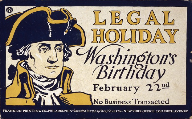 Plakat, das den Geburtstag von Washington als gesetzlichen Feiertag am 22. Februar ankündigt, mit einem formellen Porträt einer Person in Anzug und Krawatte mit ernstem Gesichtsausdruck vor einem hellblauen Hintergrund.