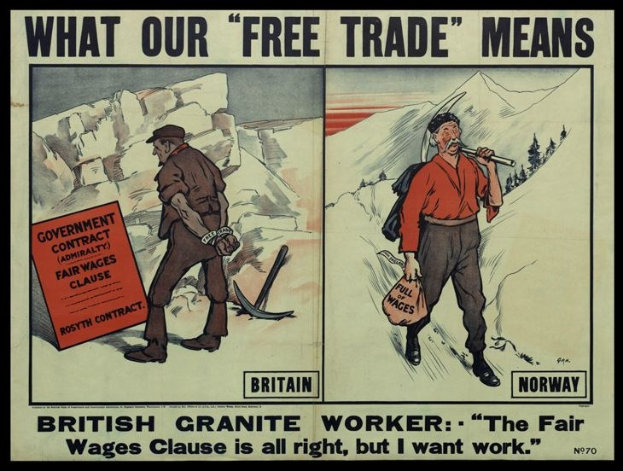 Plakat mit zwei Personen vor einem bergigen, baumbewachsenen Hintergrund mit der Aufschrift "Was unser Freihandel bedeutet - britischer Granit Arbeiter - Die faire Lohnklausel ist in Ordnung, aber ich will Arbeit."